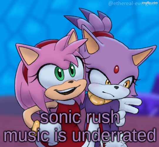 yuri central | sonic rush music is underrated | image tagged in yuri central | made w/ Imgflip meme maker