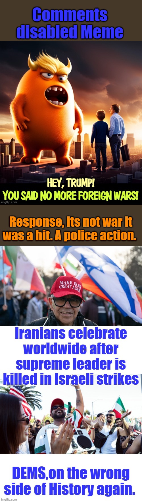 Seems the only people who are MAD are the DEMs , The Peoples party ,do not speak for the people it seems. | Comments disabled Meme; Response, its not war it was a hit. A police action. | made w/ Imgflip meme maker