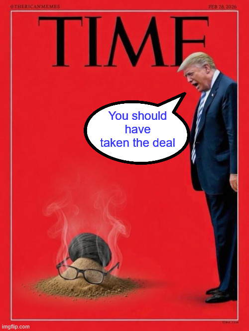 You should have taken the deal | made w/ Imgflip meme maker