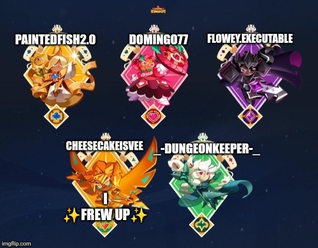 My mouth tastes like regret with a side of stomach acid | I ✨FREW UP✨ | image tagged in p fish domingo flowey executable ccisvee and dungeonkeeper temp | made w/ Imgflip meme maker