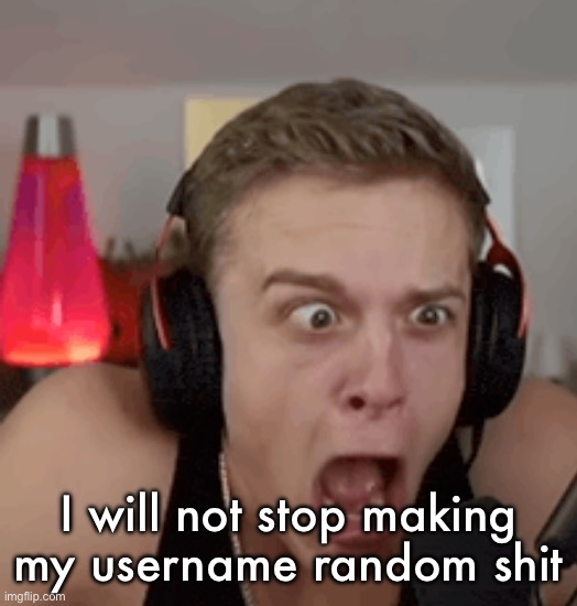 Joe bart horrified | I will not stop making my username random shit | image tagged in joe bart horrified | made w/ Imgflip meme maker