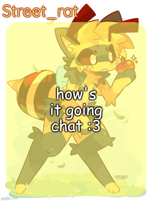 Rats beecat temp | how's it going chat :3 | image tagged in rats beecat temp | made w/ Imgflip meme maker