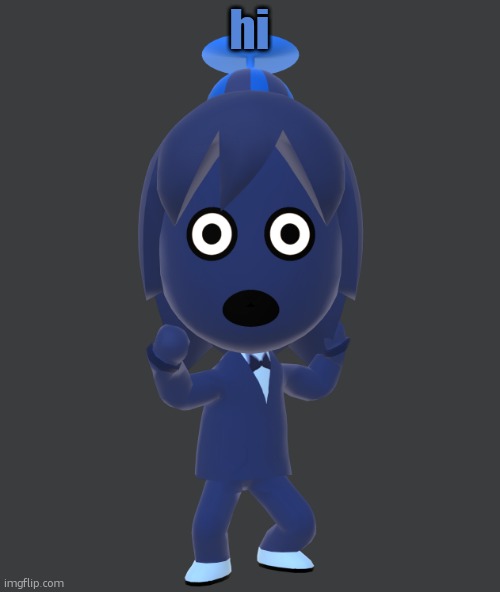 wat i miss | hi | image tagged in for | made w/ Imgflip meme maker