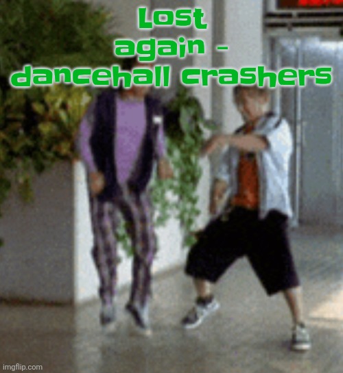 Genuinely how I feel rn | Lost again - dancehall crashers | image tagged in breaking it down | made w/ Imgflip meme maker