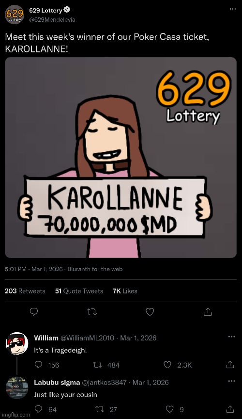 William reacts to the latest 629 lottery post on Bluranth | image tagged in william,karollanne,bluranth,629 lottery | made w/ Imgflip meme maker