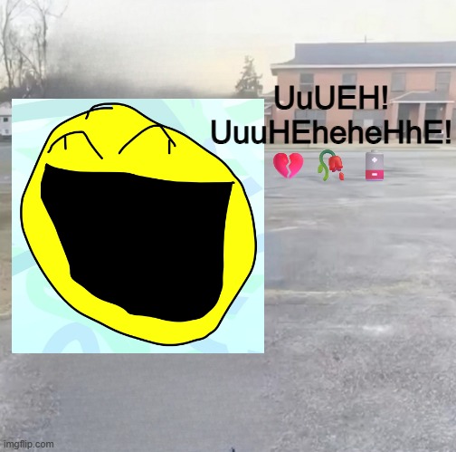 Yellow Facedom post | UuUEH!
UuuHEheheHhE!
💔🥀🪫 | image tagged in blank sybau maker,yellow face,bfdi,revolutionary headphones,why are you reading the tags | made w/ Imgflip meme maker