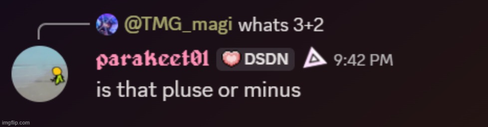 I may have just uttered the dumbest sentence ever concieved | made w/ Imgflip meme maker