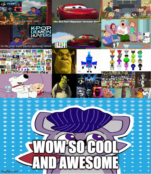 who hates badarts | WOW SO COOL AND AWESOME | image tagged in who hates badarts | made w/ Imgflip meme maker