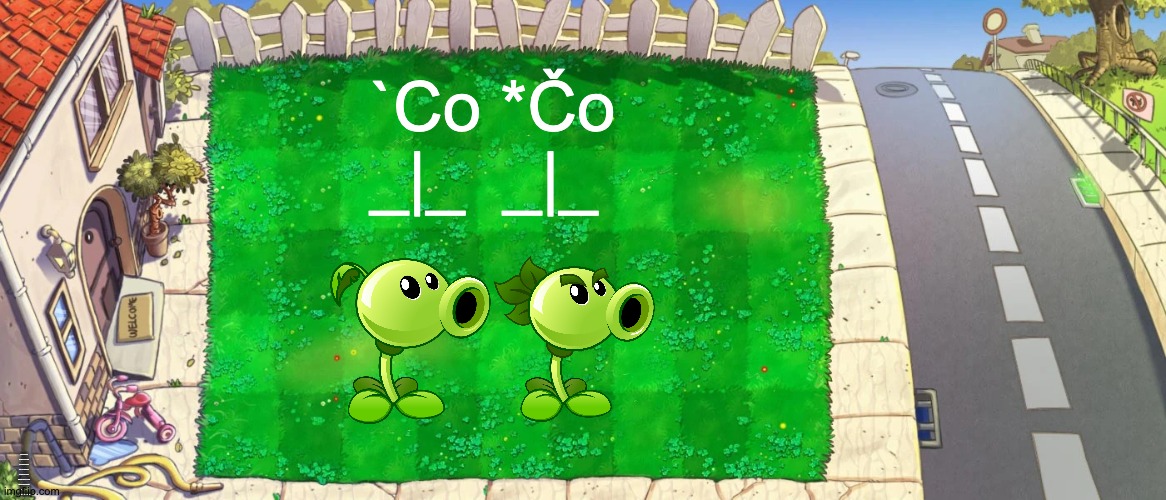 Peashooter and Repeater text art | `Co *Čo
_|_  _|_; I DON'T KNOW WHY BUT IMGFLIP THINKS THAT THE PEASHOOTER ART IS ANOTHER LANGUAGE SO I AM MAKING THIS ALMOST UNSEEABLE TEXTBOX TO TRICK THE SYSTEM INTO THINKING THAT THIS IS IN ENGLISH. HOPEFULLY IT WILL WORK... | image tagged in pvz,art | made w/ Imgflip meme maker