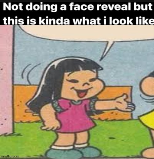 I dont kin her BUT she def looks like me irl | made w/ Imgflip meme maker