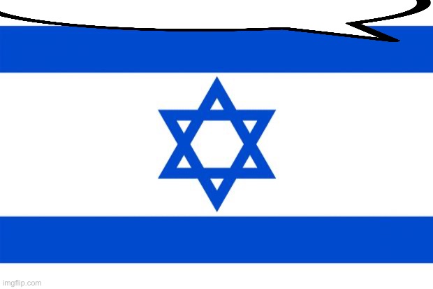 meme israel  | image tagged in meme israel | made w/ Imgflip meme maker