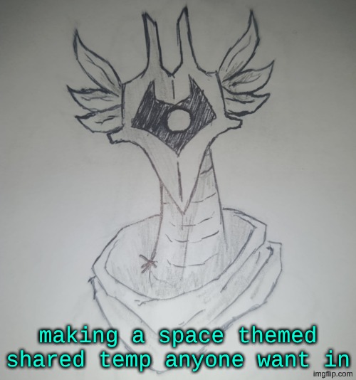 already doing it with holyrefrigimator | making a space themed shared temp anyone want in | image tagged in hunter temp by shadowskul | made w/ Imgflip meme maker