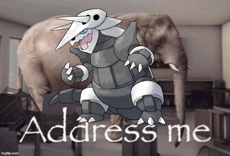 Address me | image tagged in address me | made w/ Imgflip meme maker