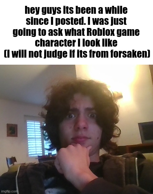 Been playing frskn lately and it lwky kinda slaps | hey guys its been a while since I posted. I was just going to ask what Roblox game character I look like
 (I will not judge if its from forsaken) | image tagged in anormal_leaf questions you | made w/ Imgflip meme maker