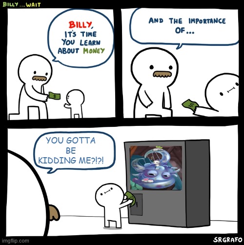 Obtaining Young Cherubble Be Like | YOU GOTTA BE KIDDING ME?!?! | image tagged in billy no,young cherubble,my singing monsters | made w/ Imgflip meme maker