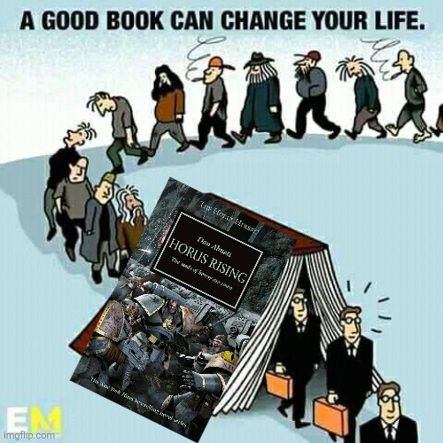 A good book can change your life | image tagged in book,warhammer40k | made w/ Imgflip meme maker