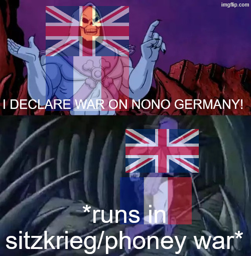 Legends say that the UN uses teh historical methoud of sitzcrieg to inforce wold pece | I DECLARE WAR ON NONO GERMANY! *runs in sitzkrieg/phoney war* | image tagged in skeletor says something then runs away,ww2,history memes,memes,europe | made w/ Imgflip meme maker