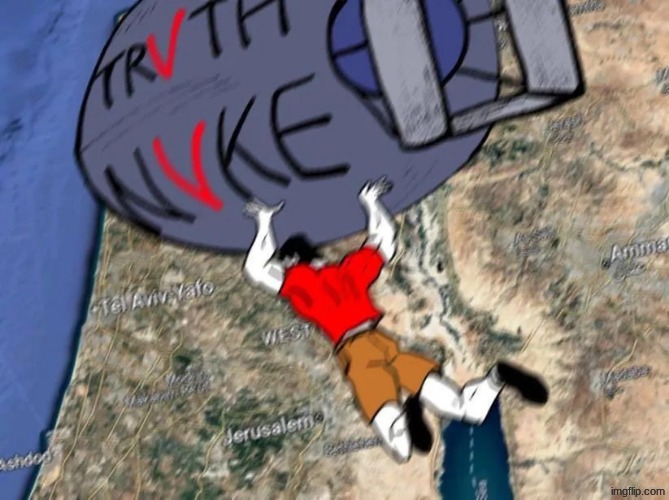 Trvth Nvke | image tagged in trvth nvke | made w/ Imgflip meme maker