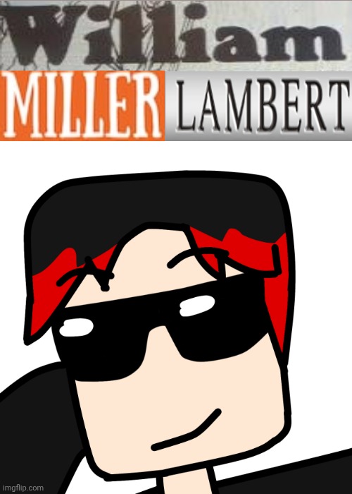 MLG William | image tagged in mlg william | made w/ Imgflip meme maker