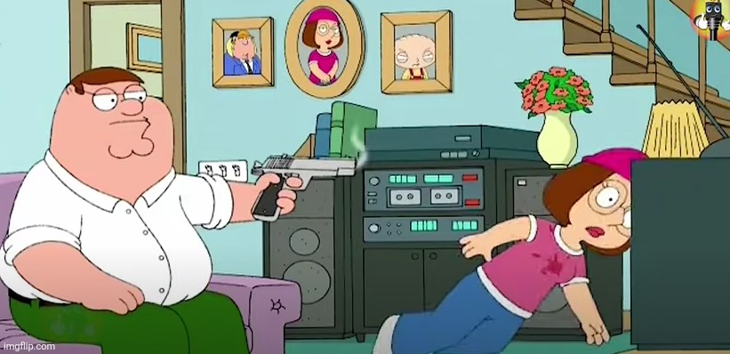 peter shooting meg | image tagged in peter shooting meg | made w/ Imgflip meme maker