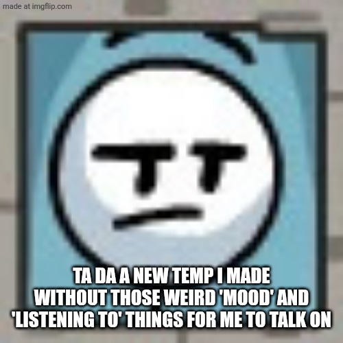 Buzz aldrin will die from accidentally ingesting rat poison | TA DA A NEW TEMP I MADE WITHOUT THOSE WEIRD 'MOOD' AND 'LISTENING TO' THINGS FOR ME TO TALK ON | image tagged in yoinertur temp henry | made w/ Imgflip meme maker