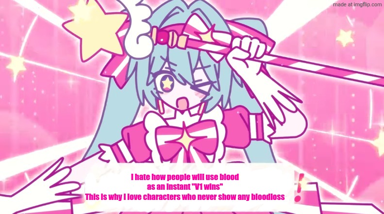 tethythegreat announcement template | I hate how people will use blood as an instant "V1 wins"
This is why I love characters who never show any bloodloss | image tagged in tethythegreat announcement template | made w/ Imgflip meme maker