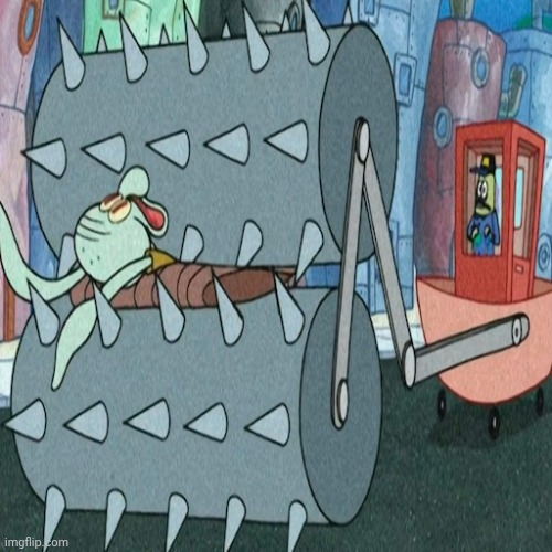 Squidward Killing Machine | image tagged in squidward killing machine | made w/ Imgflip meme maker
