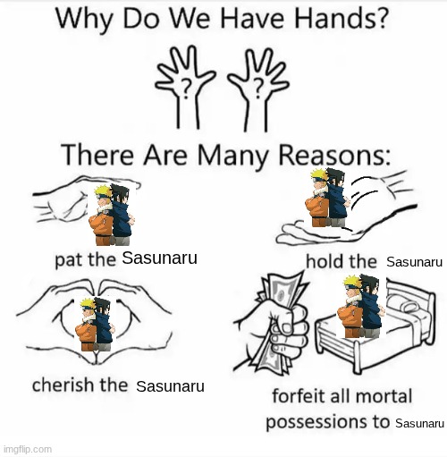 I have a problem. | Sasunaru; Sasunaru; Sasunaru; Sasunaru | image tagged in why do we have hands all blank,sasunaru,ship,otp | made w/ Imgflip meme maker