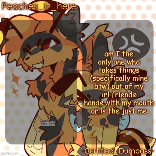 mother and rat shared temp | am I the only one who takes things (specifically mine btw) out of my irl friends hands with my mouth or is the just me | image tagged in mother and rat shared temp | made w/ Imgflip meme maker