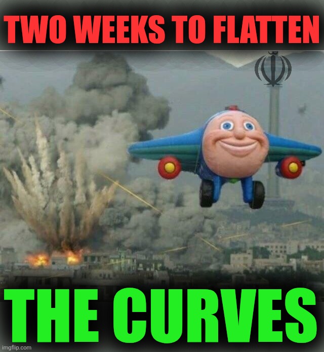 Jay jay the plane | TWO WEEKS TO FLATTEN THE CURVES | image tagged in jay jay the plane | made w/ Imgflip meme maker