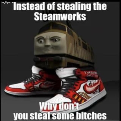 Diesel 10 | image tagged in thomas the tank engine,diesel,based | made w/ Imgflip meme maker