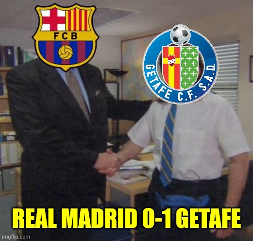 Barcelona fans, don't worry, be happy it'll be the comeback day vs. Atlético in the Copa del Rey Mapfre semifinals | REAL MADRID 0-1 GETAFE | image tagged in the office congratulations,barcelona,getafe,real madrid,la liga,sports | made w/ Imgflip meme maker