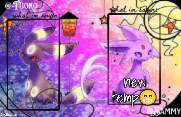 Sam+Fuoko Shared temp | new temp😁 | image tagged in sam fuoko shared temp | made w/ Imgflip meme maker