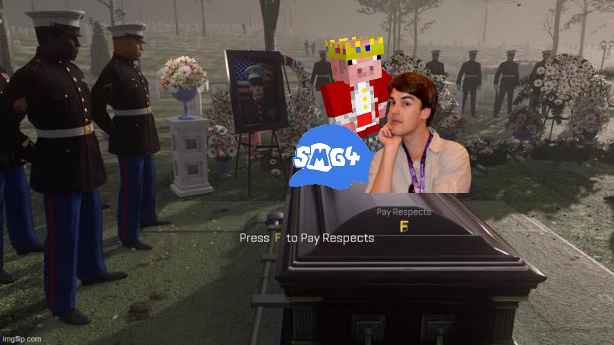 Press F to Pay Respects | image tagged in press f to pay respects,smg4,technoblade never dies,matpat,emotional,memes | made w/ Imgflip meme maker