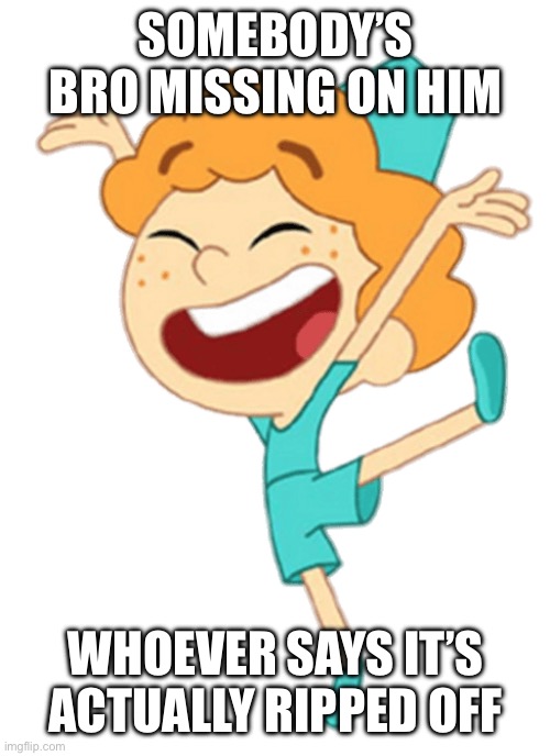 Zip | SOMEBODY’S BRO MISSING ON HIM; WHOEVER SAYS IT’S ACTUALLY RIPPED OFF | image tagged in zip | made w/ Imgflip meme maker