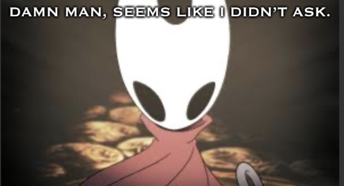 Didn’t ask Blank Meme Template