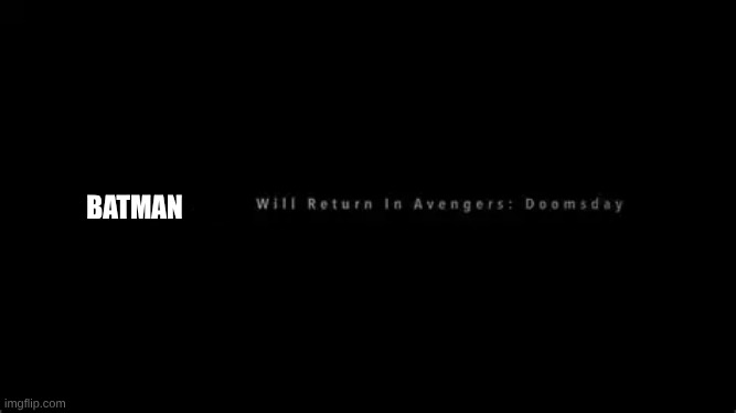 BATMAN | image tagged in doomsday | made w/ Imgflip meme maker