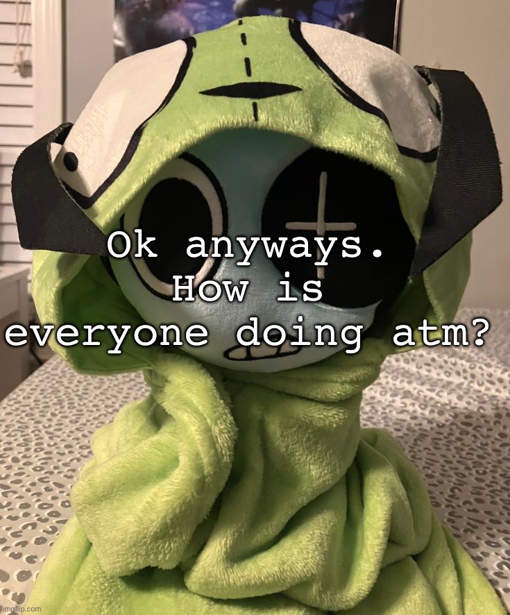 no longer a sidekick, no that’s not me | Ok anyways. How is everyone doing atm? | made w/ Imgflip meme maker