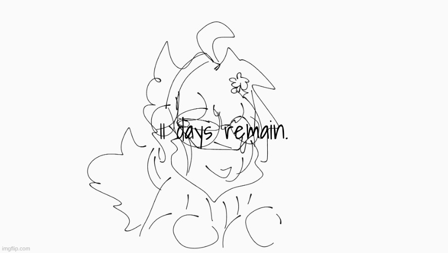 ippee | 11 days remain. | image tagged in cosmo's shitpost temp | made w/ Imgflip meme maker