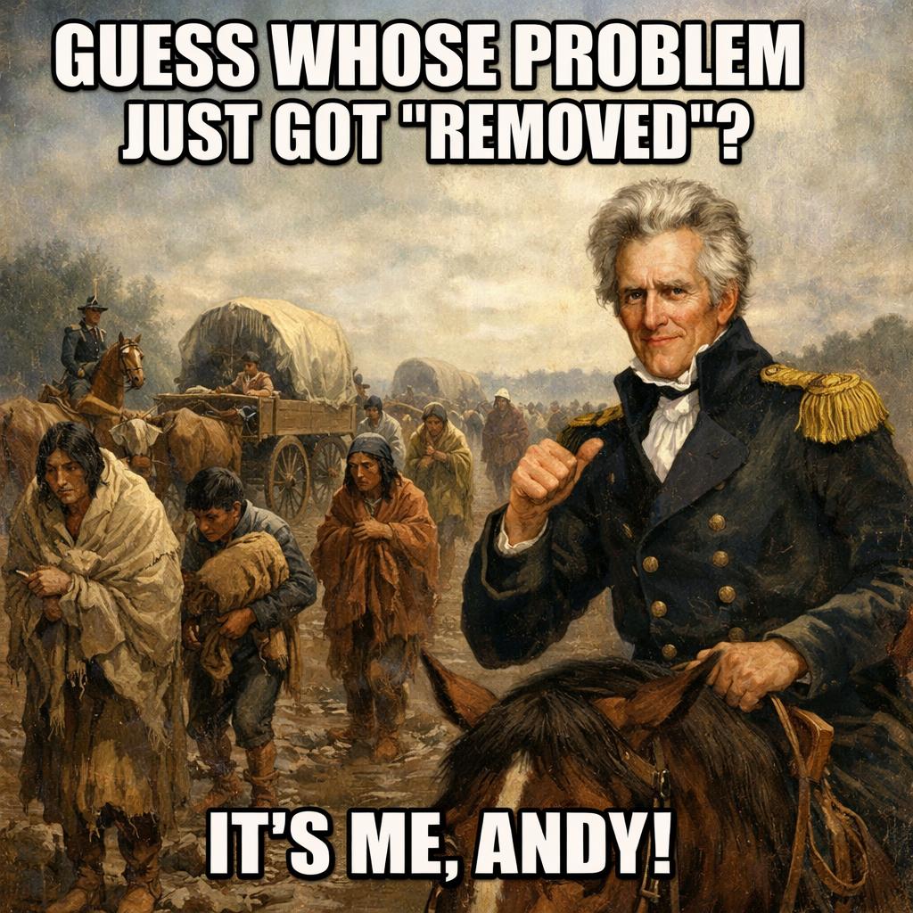 create a meme of Andrew Jackson during the Trail of Tears Blank Meme Template