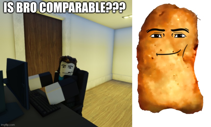 seems like they both have the man face | IS BRO COMPARABLE??? | image tagged in square kein,gegagedigedagedago | made w/ Imgflip meme maker