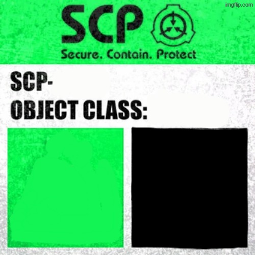 9 | image tagged in scp label template safe | made w/ Imgflip meme maker