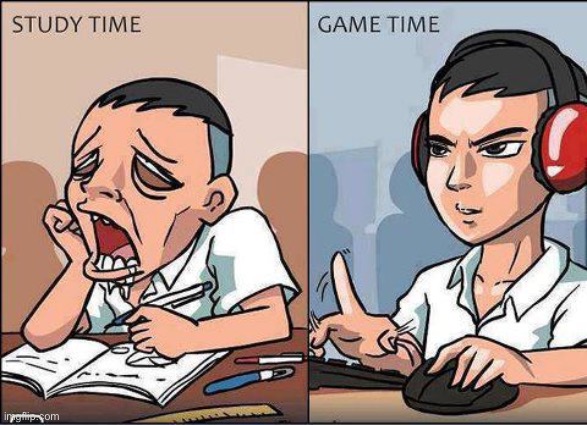 image tagged in study time vs game time | made w/ Imgflip meme maker