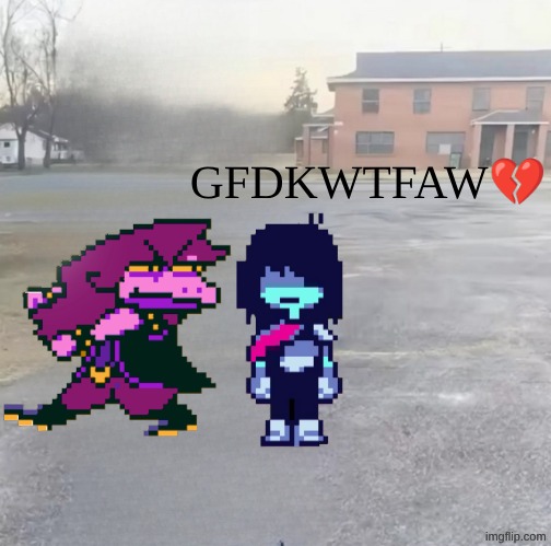 blank sybau maker | GFDKWTFAW💔 | image tagged in blank sybau maker | made w/ Imgflip meme maker