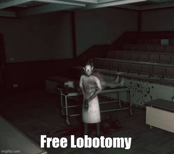Free Lobotomy | made w/ Imgflip meme maker