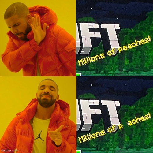 millions of patches | image tagged in memes,drake hotline bling,funny,minecraft | made w/ Imgflip meme maker