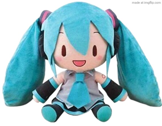 Miku Plush | image tagged in miku plush | made w/ Imgflip meme maker