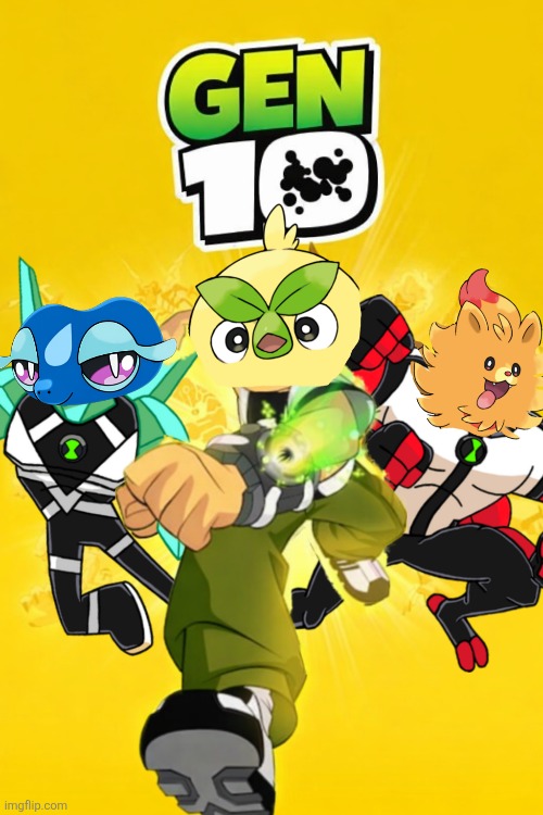 Gen 10 | image tagged in pokemon,ben 10,pombon,browt,gequa,popular | made w/ Imgflip meme maker