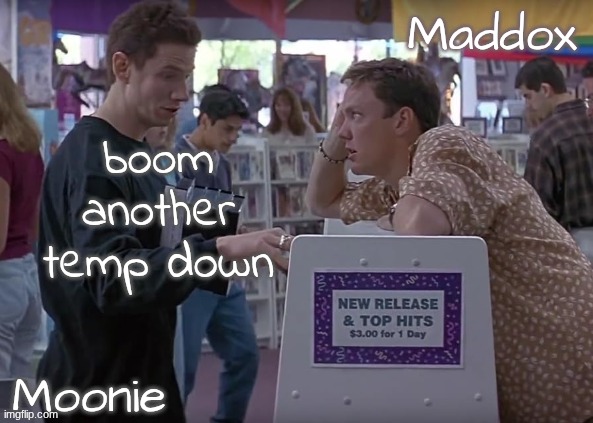 moons n Maddox - scream temp | boom another temp down | image tagged in moons n maddox - scream temp | made w/ Imgflip meme maker