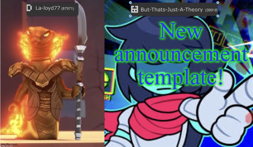 Muffinhead and La-loyd announcement template | New announcement template! | image tagged in muffinhead and la-loyd announcement template | made w/ Imgflip meme maker